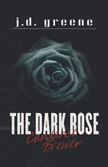 Candance Brewer - The Dark Rose