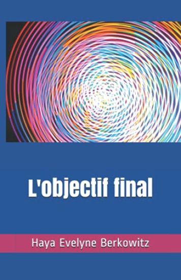 L'objectif final