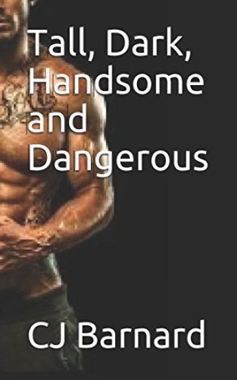 Tall, Dark, HAndsome and Dangerous