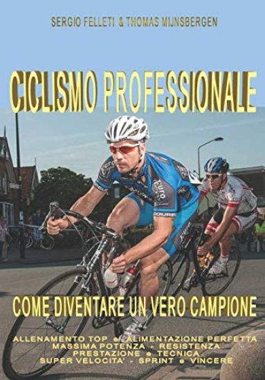 Ciclismo Professionale: Come Diventare Un Vero Campione