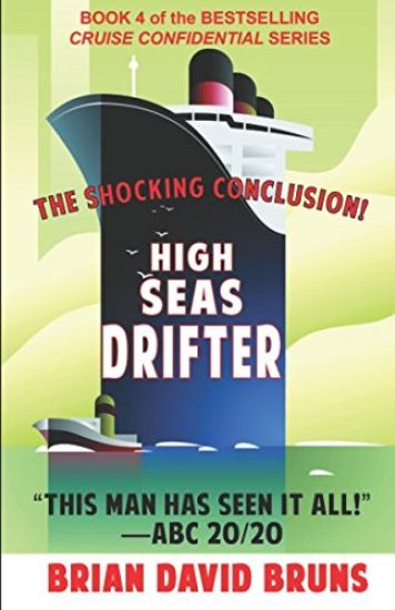 High Seas Drifter: Cruise Confidential 4