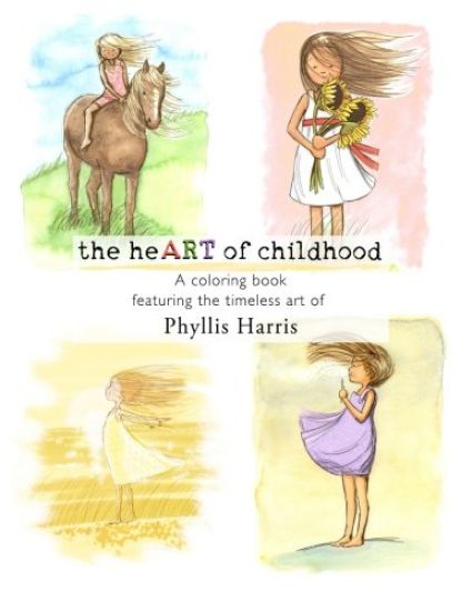 The heART of childhood: A coloring book featuring the timeless art of Phyllis Harris