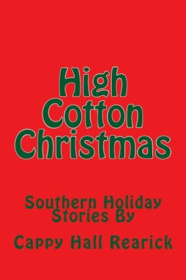 High Cotton Christmas: Southern Holiday Stories