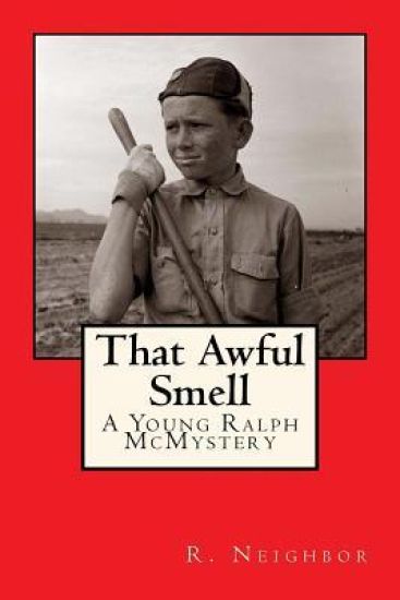 That Awful Smell: A Young Ralph McMystery