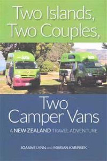Two Islands, Two Couples, Two Camper Vans: A New Zealand Travel Adventure