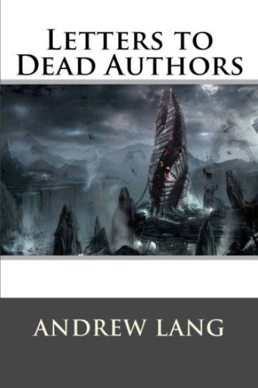 Letters to Dead Authors
