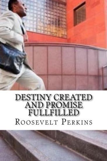 Destiny Created and Promise FullFilled: The Life and Purpose of Edward Hayes Pt II