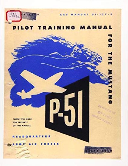 Pilot manual for the P-51 Mustang pursuit airplane
