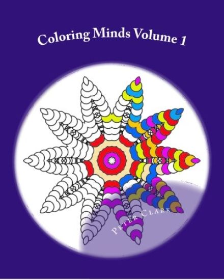 Coloring Minds: 60 Mandala Images to Relax the Mind Vol 1