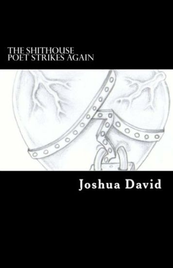 The Shithouse Poet Strikes Again