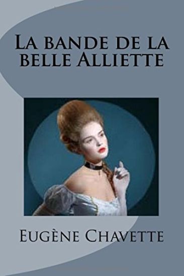 La bande de la belle Alliette