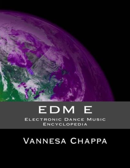 Edm E: Electronic Dance Music Encylopedia