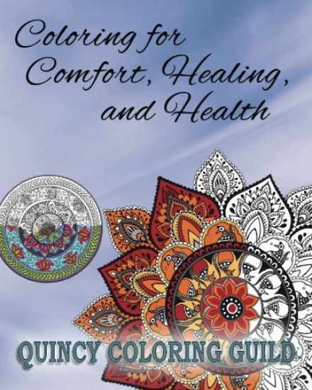 Coloring for Comfort, Healing and Health