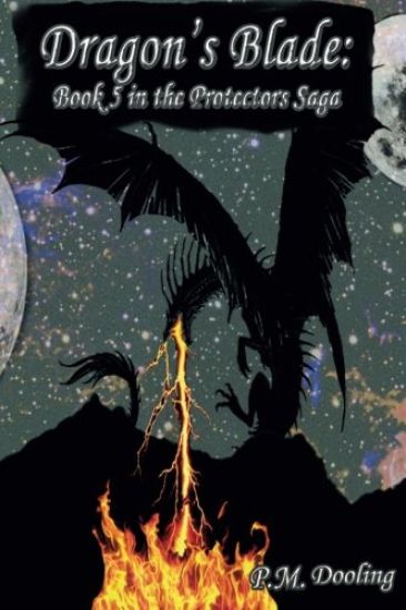 Dragon's Blade: Book 5 in the Protectors Saga