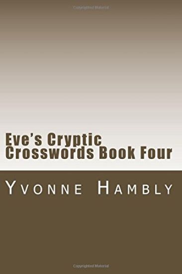 Eve's Cryptic Crosswords Book Four