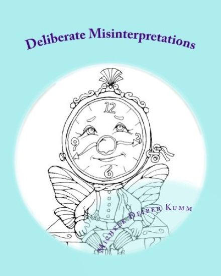 Deliberate Misinterpretations: A Whimsical Coloring Book