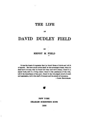 The Life of David Dudley Field