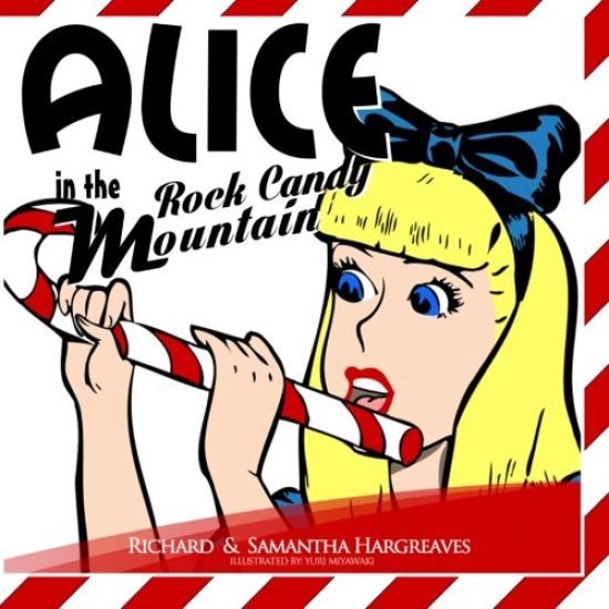 Alice in Rock Candy Mountain
