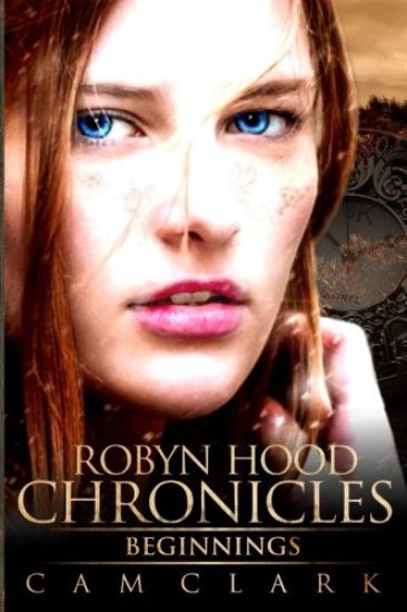 Robyn Hood Chronicles: Beginnings