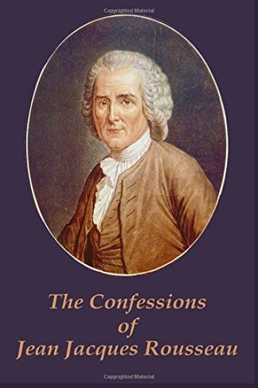 The Confessions of Jean Jacques Rousseau
