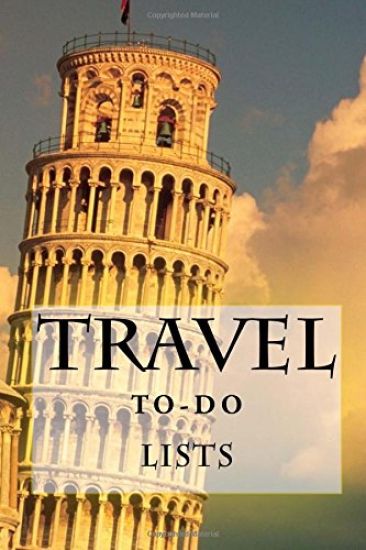 Travel To-Do Lists Book: Stay Organized