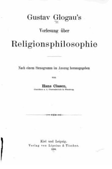 Gustav Glogau's Vorlesung über Religionsphilosophie