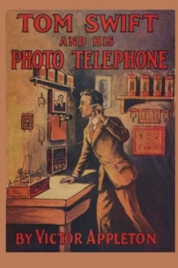 Tom Swift and his Photo Telephone