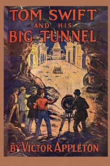 Tom Swift and his Big Tunnel
