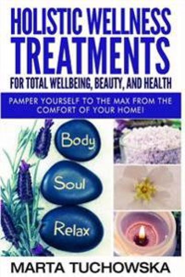 Holistic Wellness Treatments for Total Wellbeing, Beauty, and Health