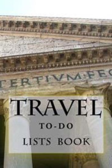 Travel To-Do Lists Book: Stay Organized