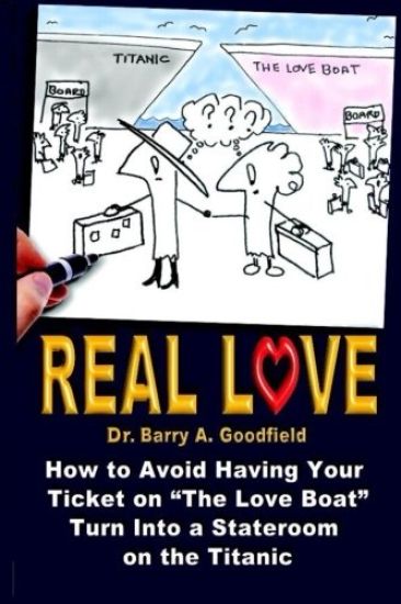 Real Love: A Survival Guide vol. 2: How to Avoid Having Your Ticket on "The Love Boat" Turn Into a Stateroom on the Titanic
