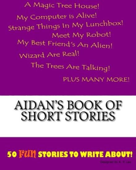 Aidan's Book Of Short Stories