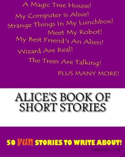 Alice's Book Of Short Stories
