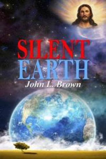 Silent Earth: Earth, God, Believers, Non Believers, Scientists, Astronomers, And Our Universe. Why Are We Here? Who Created Earth? Questions Answered!