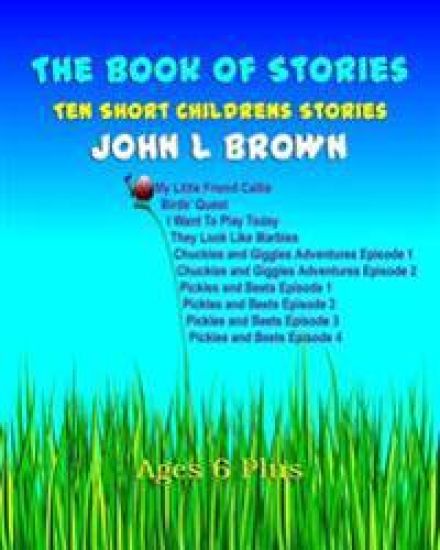 The Book Of Stories: Ten Short Children's Stories