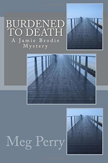 Burdened to Death: A Jamie Brodie Mystery