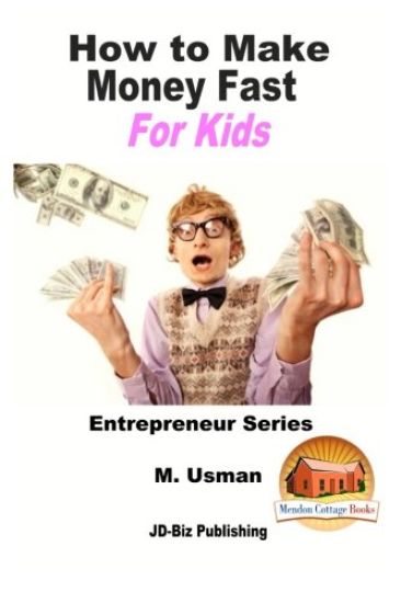 How to Make Money Fast For Kids