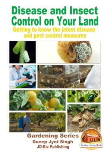 Disease and Insect Control on Your Land - Getting to know the latest disease and pest control measures