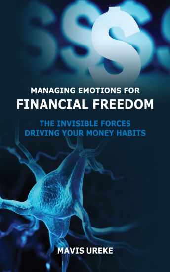 Managing Emotions for Financial Freedom: The Invisible Forces Driving your Money Habits