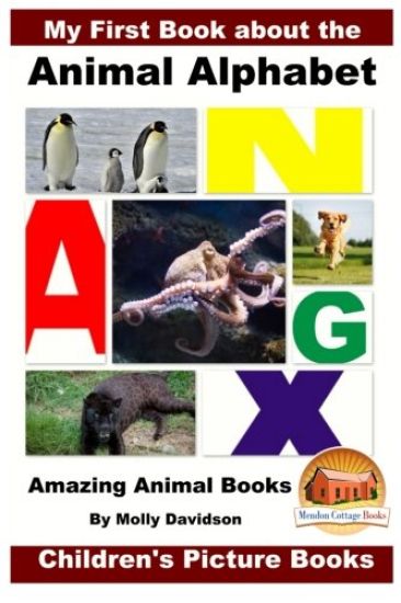 My First Book about the Animal Alphabet - Amazing Animal Books - Children's Picture Books