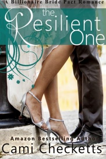 The Resilient One: A Billionaire Bride Pact Romance