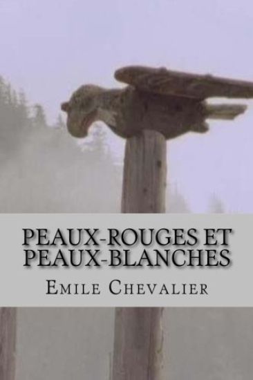 Peaux-rouges et Peaux-blanches