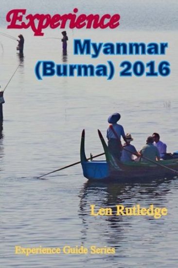Experience Myanmar (Burma) 2016