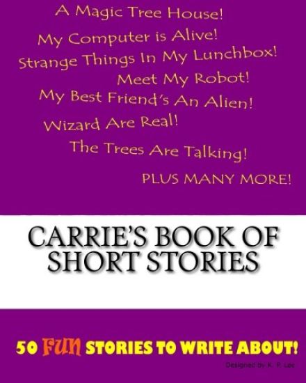 Carrie's Book Of Short Stories