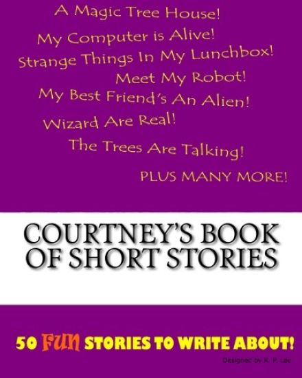 Courtney's Book Of Short Stories