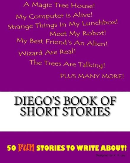 Diego's Book Of Short Stories