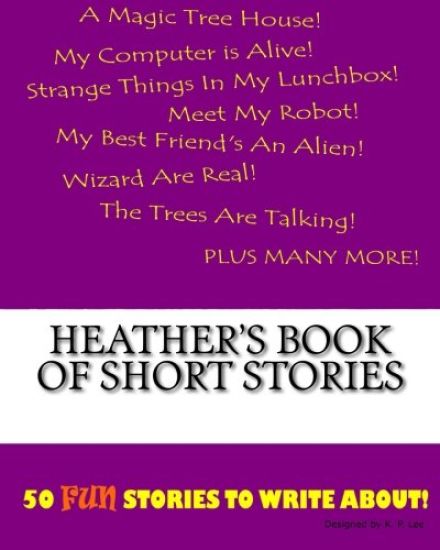 Heather's Book Of Short Stories