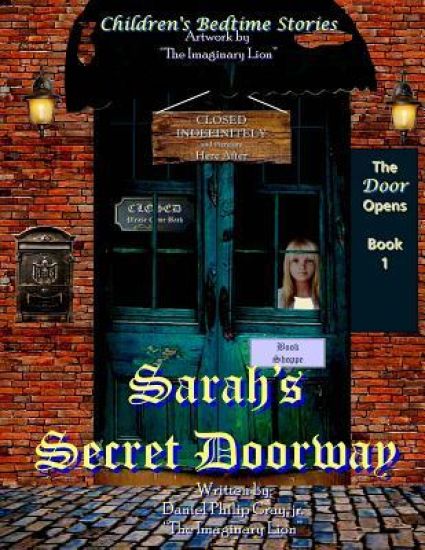 Sarah's Secret Doorway: "The Door Opens"