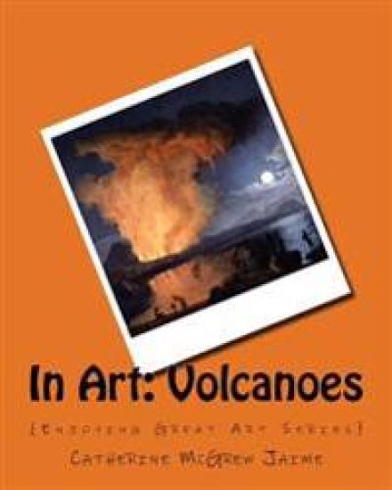 In Art: Volcanoes