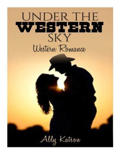 Under the Western Sky: Western Romance